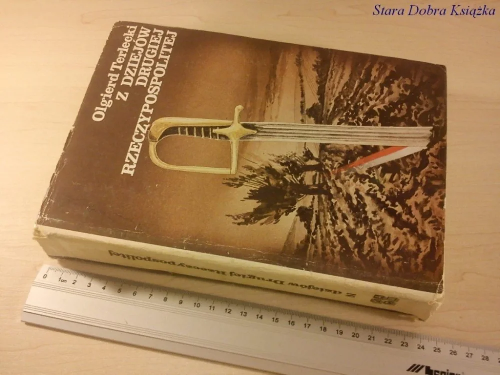 Oferta limitowana Z DZIEJÓW DRUGIEJ RZECZYPOSPOLITEJ - O. Terlecki