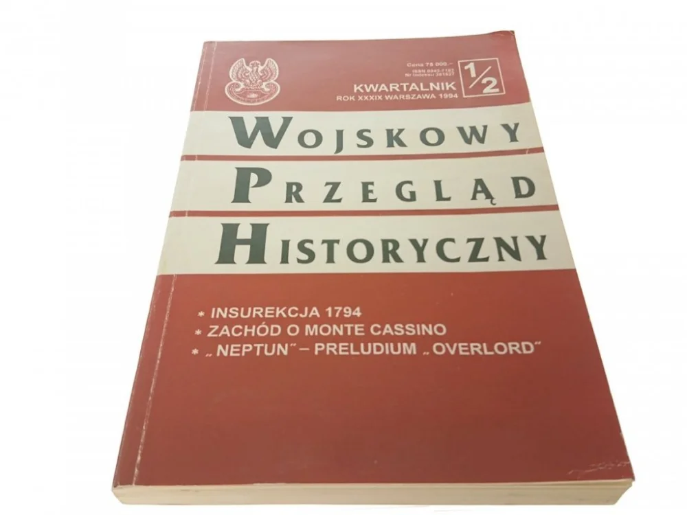 WOJSKOWY PRZEGLĄD HISTORYCZNY KWARTALNIK 1/2 1994 Ostatnia szansa