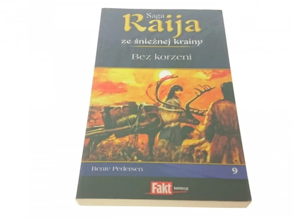 SAGA RAIJA TOM 9 - BEZ KORZENI Sprawdź teraz