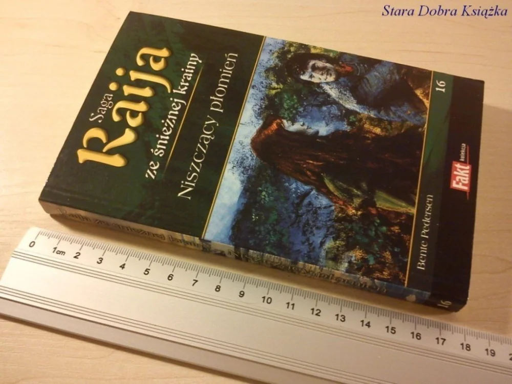 SAGA RAIJA TOM 16 - NISZCZĄCY PŁOMIEŃ Bestseller