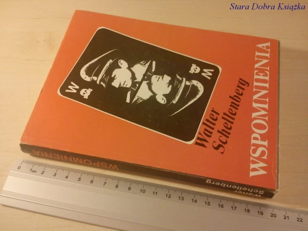 Zamów dziś WSPOMNIENIA 1989 - Walter Schellenberg