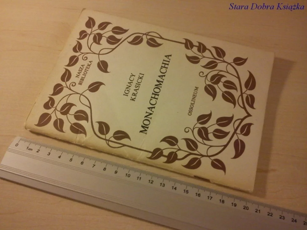 Popularny MONACHOMACHIA - IGNACY KRASICKI (Wydanie 1 1987)