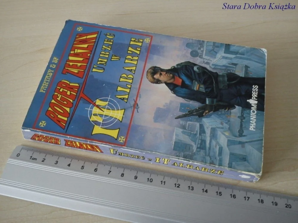 Wyjątkowa oferta UMRZEĆ W ALBARZE - Roger Zelazny