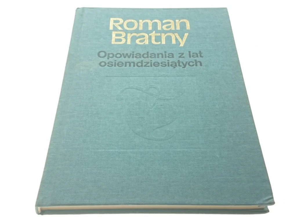OPOWIADANIA Z LAT OSIEMDZIESIĄTYCH ROMAN BRATNY Rabat