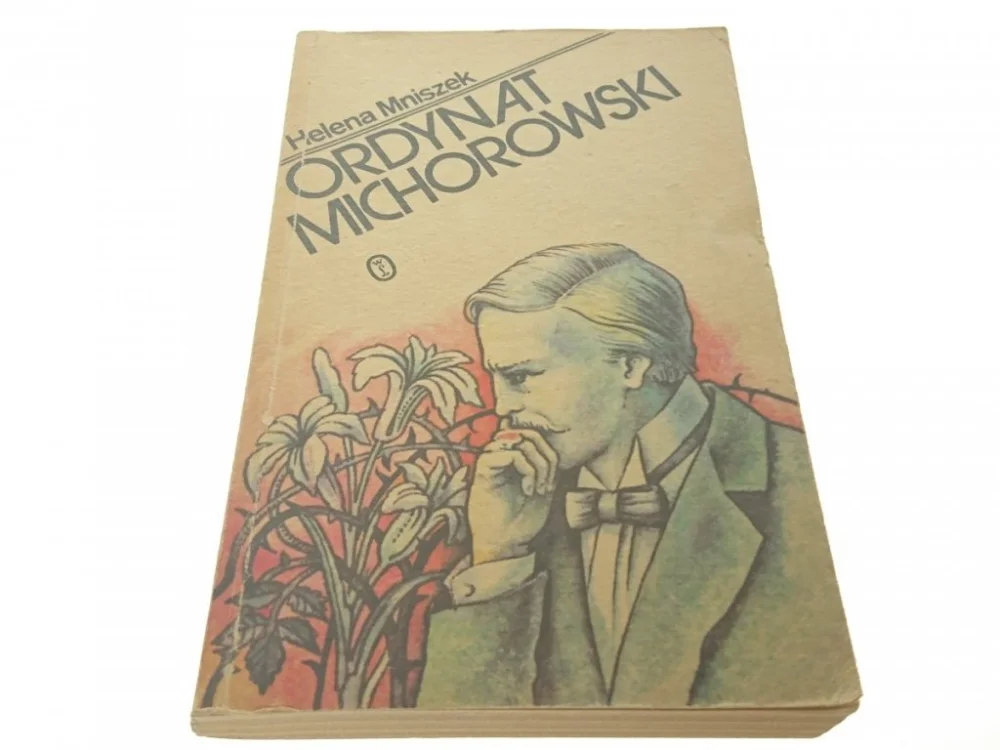 Do wyczerpania zapasów ORDYNAT MICHOROWSKI - Helena Mniszek