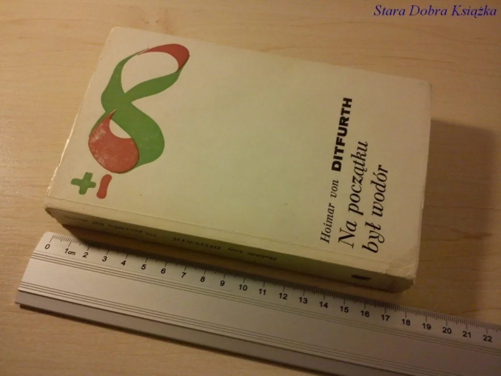 NA POCZĄTKU BYŁ WODÓR - Hoimar von Ditfurth (1978) Szybka dostawa