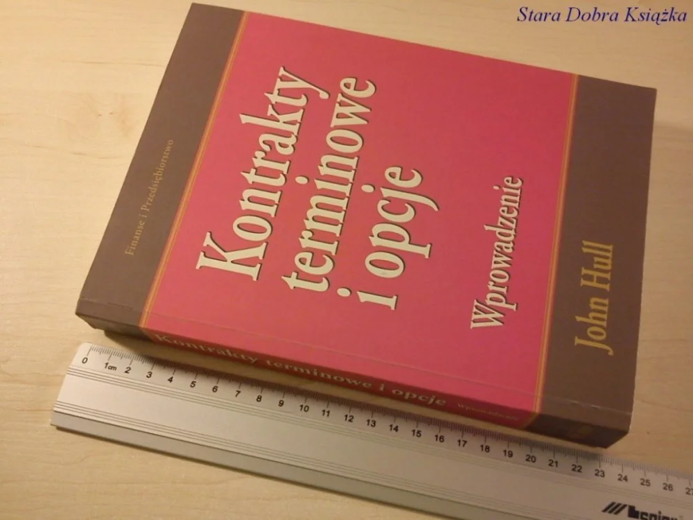 KONTRAKTY TERMINOWE I OPCJE. WPROWADZENIE (1999) Tylko dziś