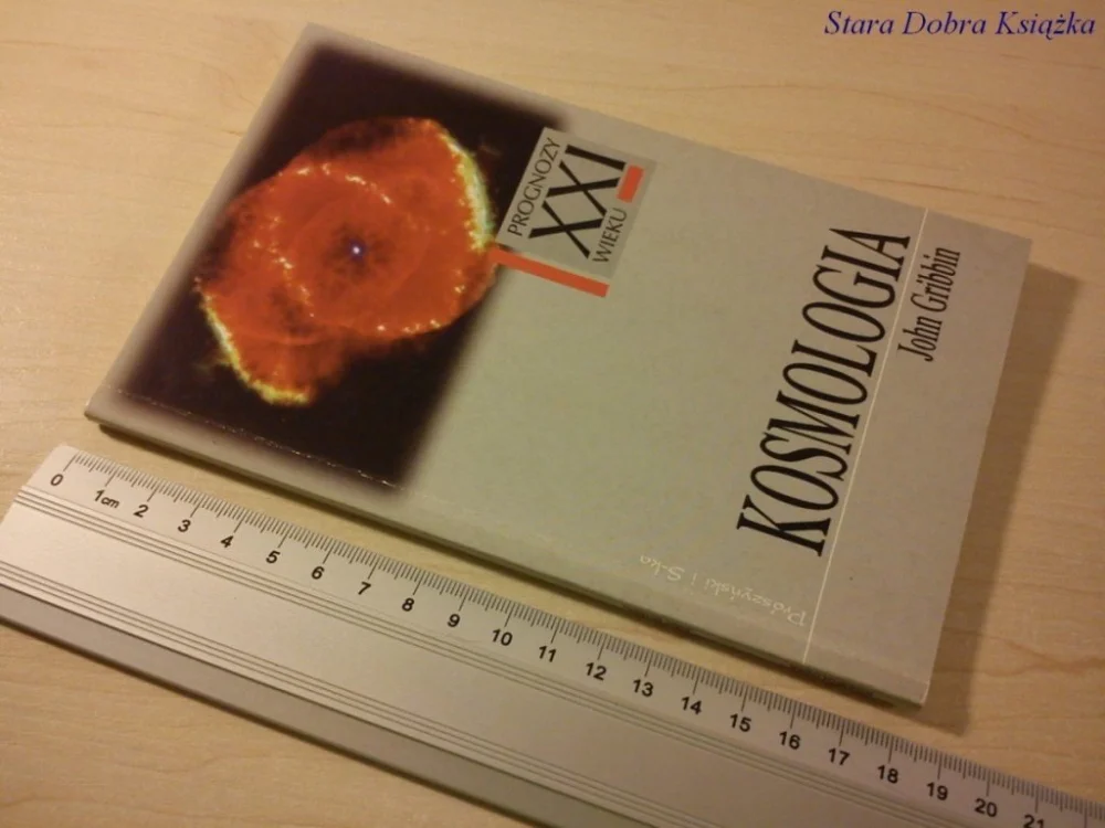 PROGNOZY XXI WIEKU: KOSMOLOGIA - John Gribbin Rabat