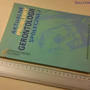 AKTUALNE PROBLEMY GERONTOLOGII SPOŁECZNEJ (1999) Rabat
