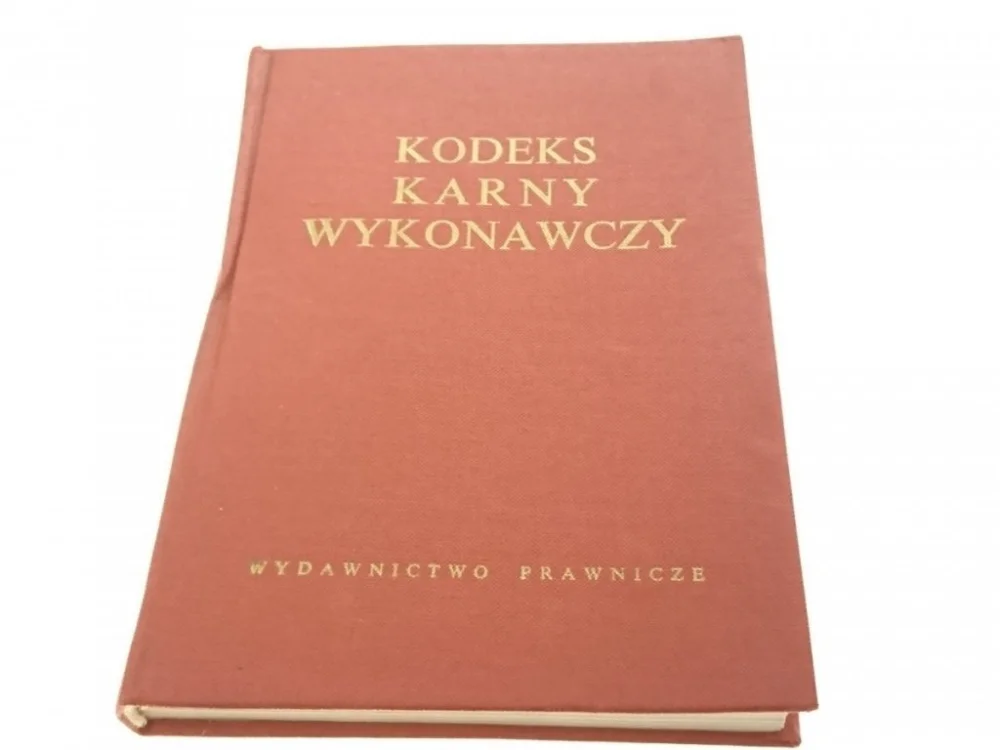 Wyprzedaż KODEKS KARNY WYKONAWCZY ORAZ PRZEPISY WYKON. 1972