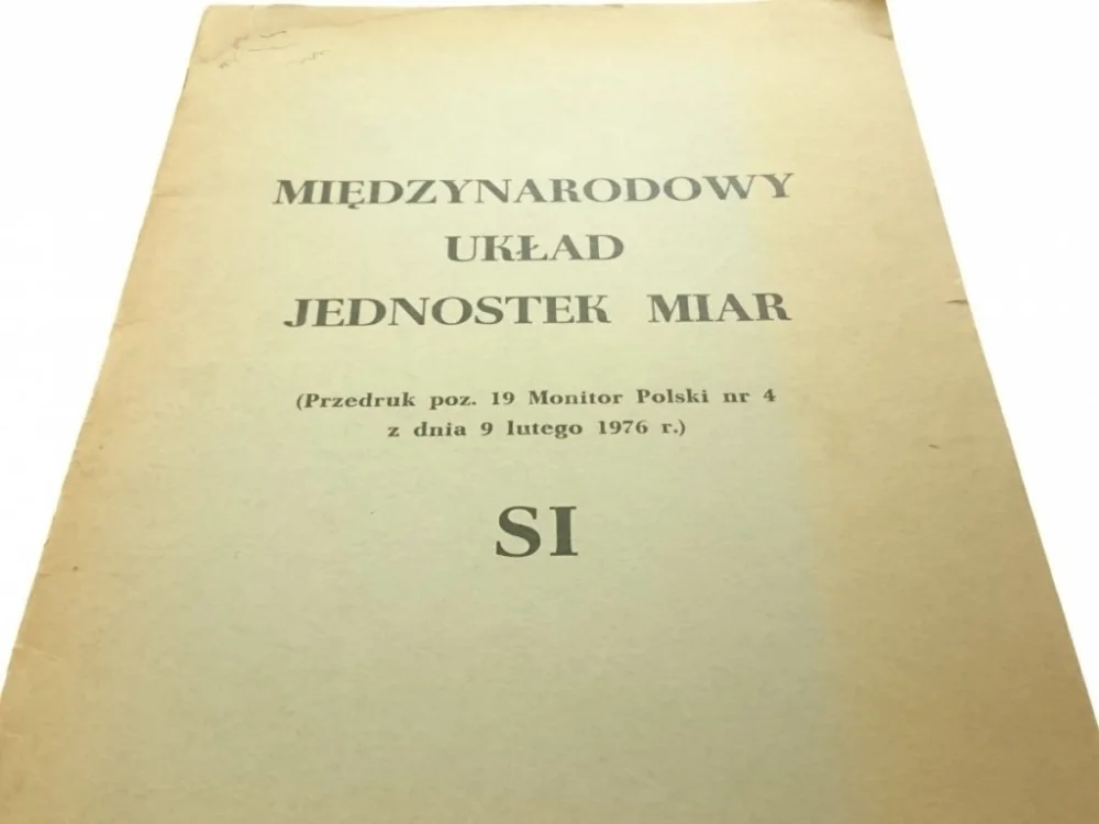 Super okazja MIĘDZYNARODOWY UKŁAD JEDNOSTEK MIAR SI (1976)