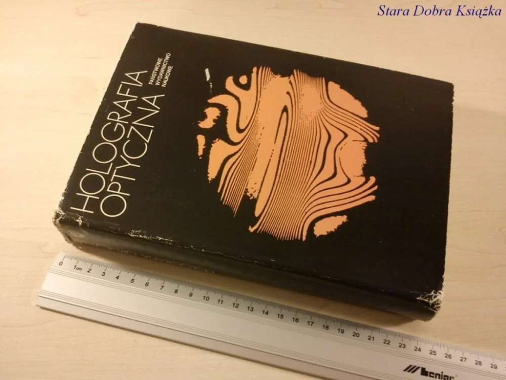 Premium HOLOGRAFIA OPTYCZNA. PODSTAWY FIZYCZNE (1980)