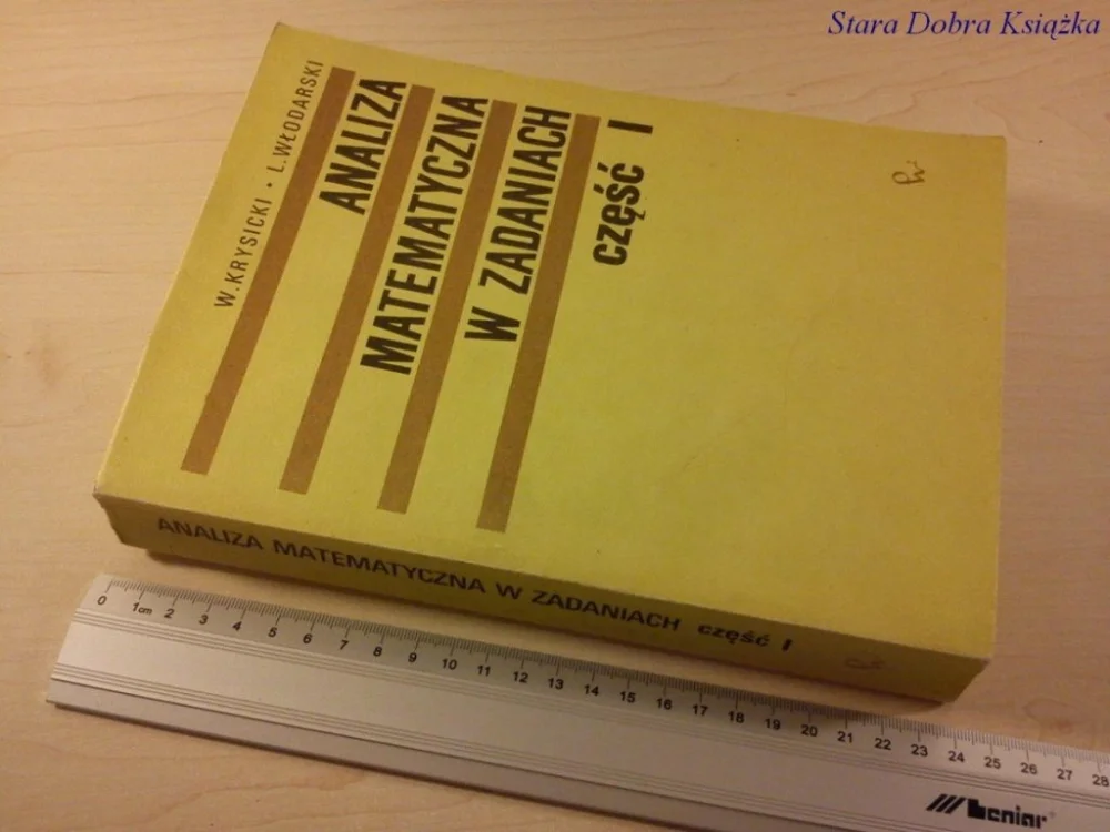 ANALIZA MATEMATYCZNA W ZADANIACH CZĘŚĆ I (1988) Nie przegap
