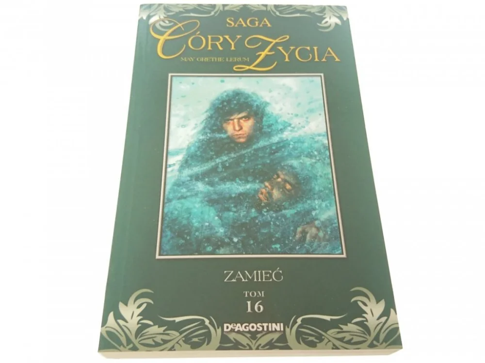 Super okazja SAGA CÓRY ŻYCIA TOM 16 - ZAMIEĆ