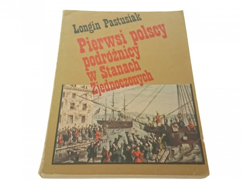 PIERWSI POLSCY PODRÓŻNICY W STANACH ZJEDNOCZONYCH Wysoka jakość