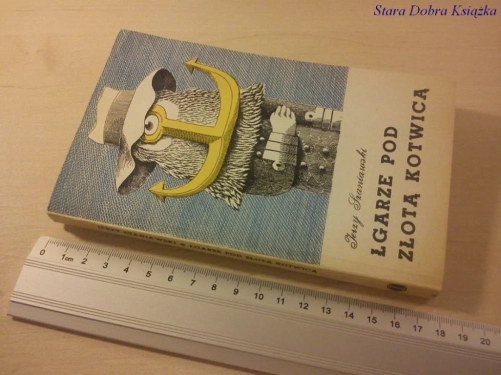 Nowość ŁGARZE POD ZŁOTĄ KOTWICĄ - Jerzy Szaniawski (1983)