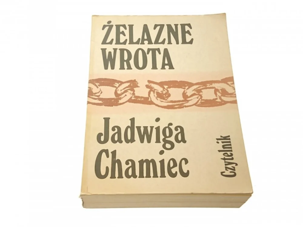 Darmowy zwrot ŻELAZNE WROTA - JADWIGA CHAMIEC