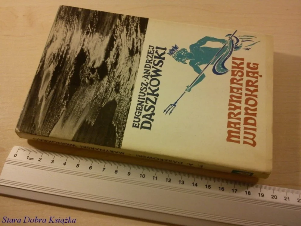 Do wyczerpania zapasów MARYNARSKI WIDNOKRĄG - Eugeniusz A Daszkowski 1973