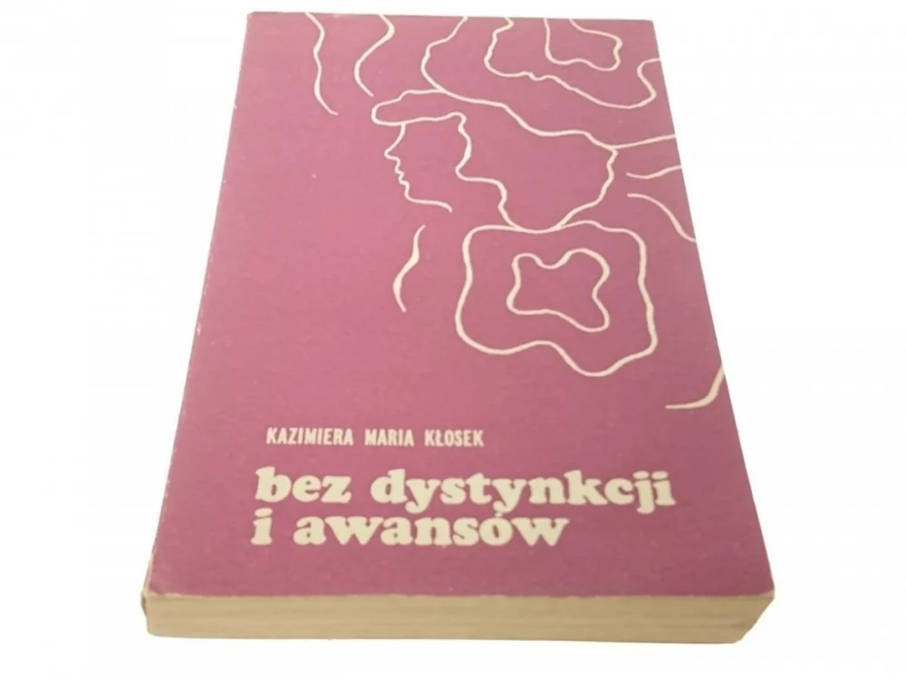 Okazja BEZ DYSTYNKCJI I AWANSÓW - KAZIMIERA KŁOSEK