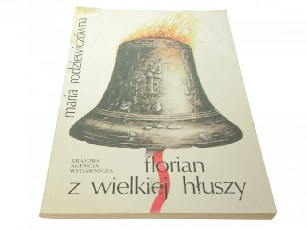 Do wyczerpania zapasów FLORIAN Z WIELKIEJ HŁUSZY - M. RODZIEWICZÓWNA