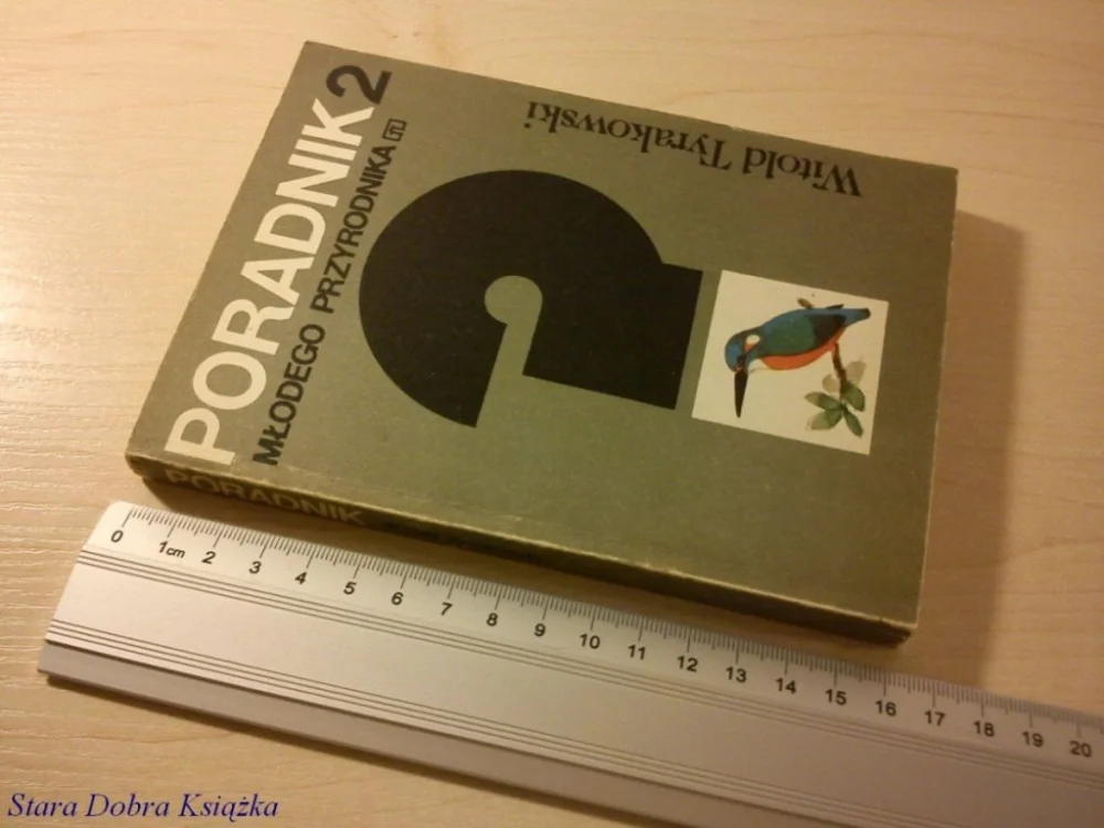 Sprawdź teraz PORADNIK MŁODEGO PRZYRODNIKA 2 - W. Tyrakowski
