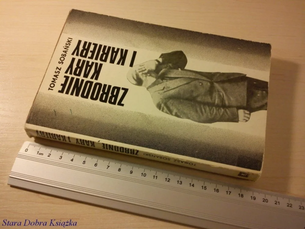 Sprawdź teraz ZBRODNIE KARY I KARIERY - Tomasz Sobrański