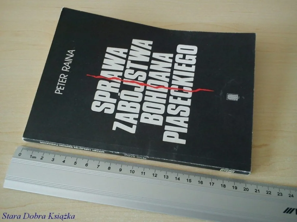 SPRAWA ZABÓJSTWA BOHDANA PIASECKIEGO - P. Raina Bezpieczna płatność