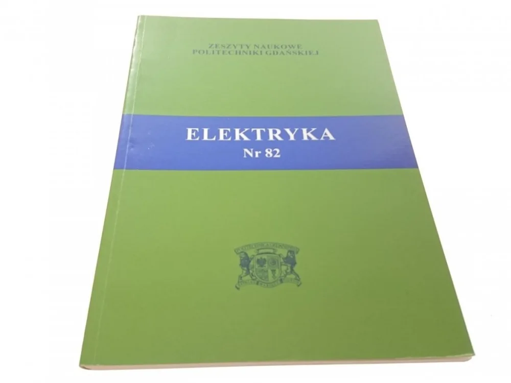 Tani ELEKTRYKA ZESZYTY NAUKOWE PG NR 82