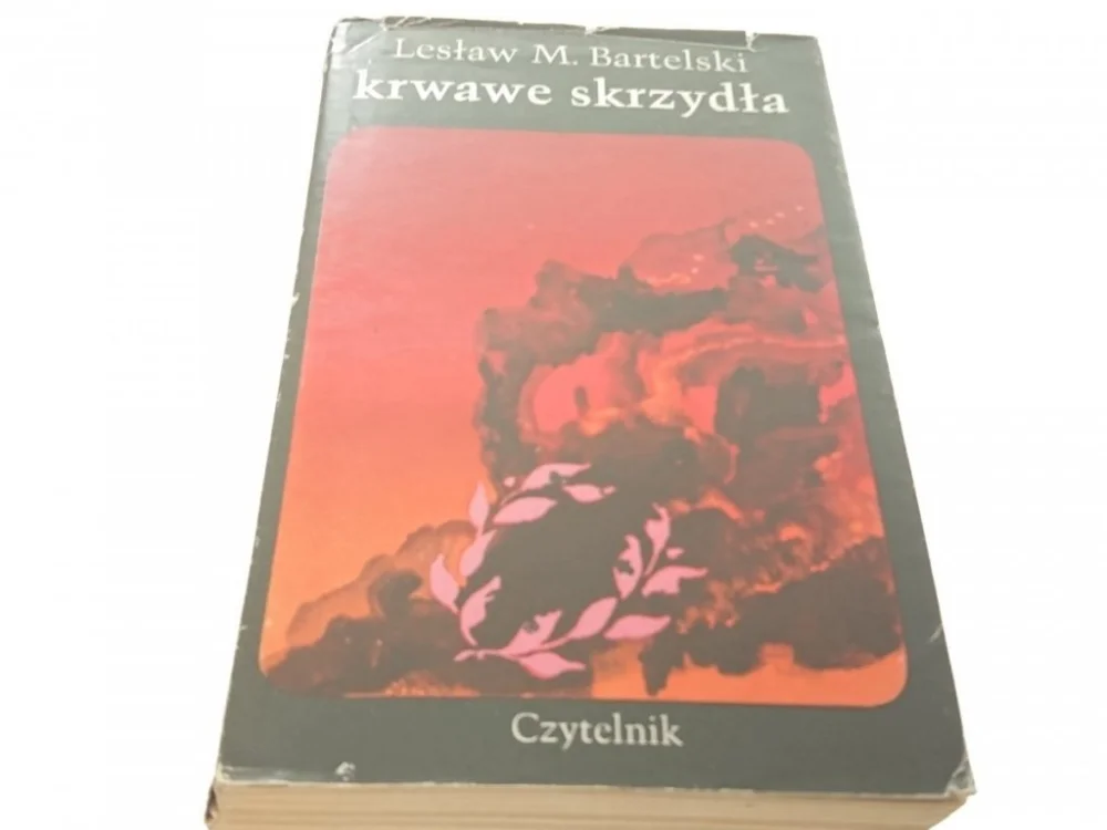 KRWAWE SKRZYDŁA TOM II - Lesław M. Bartelski Nowy
