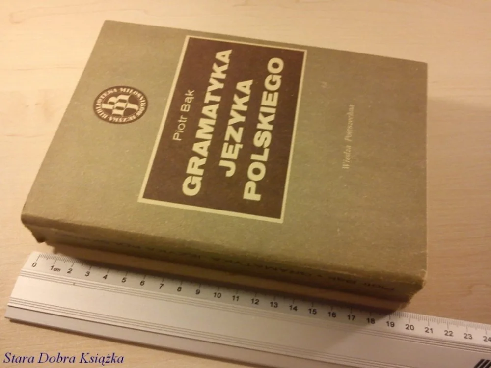 GRAMATYKA JĘZYKA POLSKIEGO - Piotr Bąk Nowość