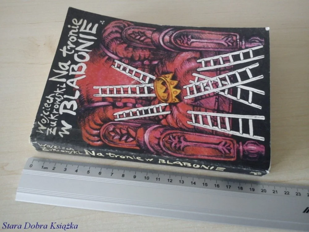 Wyjątkowa oferta NA TRONIE W BLABONIE - Wojciech Żukrowski (1985)
