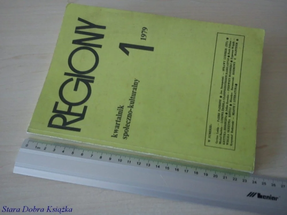 Wyjątkowa oferta REGIONY KWARTALNIK SPOŁECZNO-KULTURALNY 1/1979