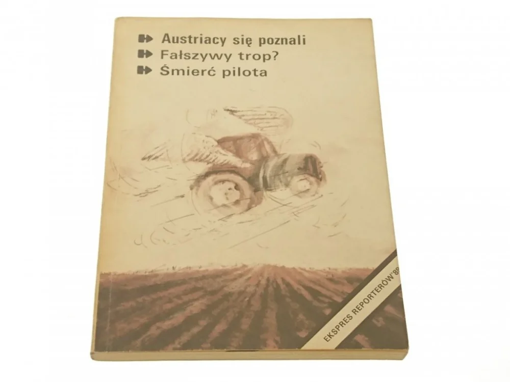 EKSPRES REPORTERÓW '89: AUSTRIACY SIĘ POZNALI Nie przegap
