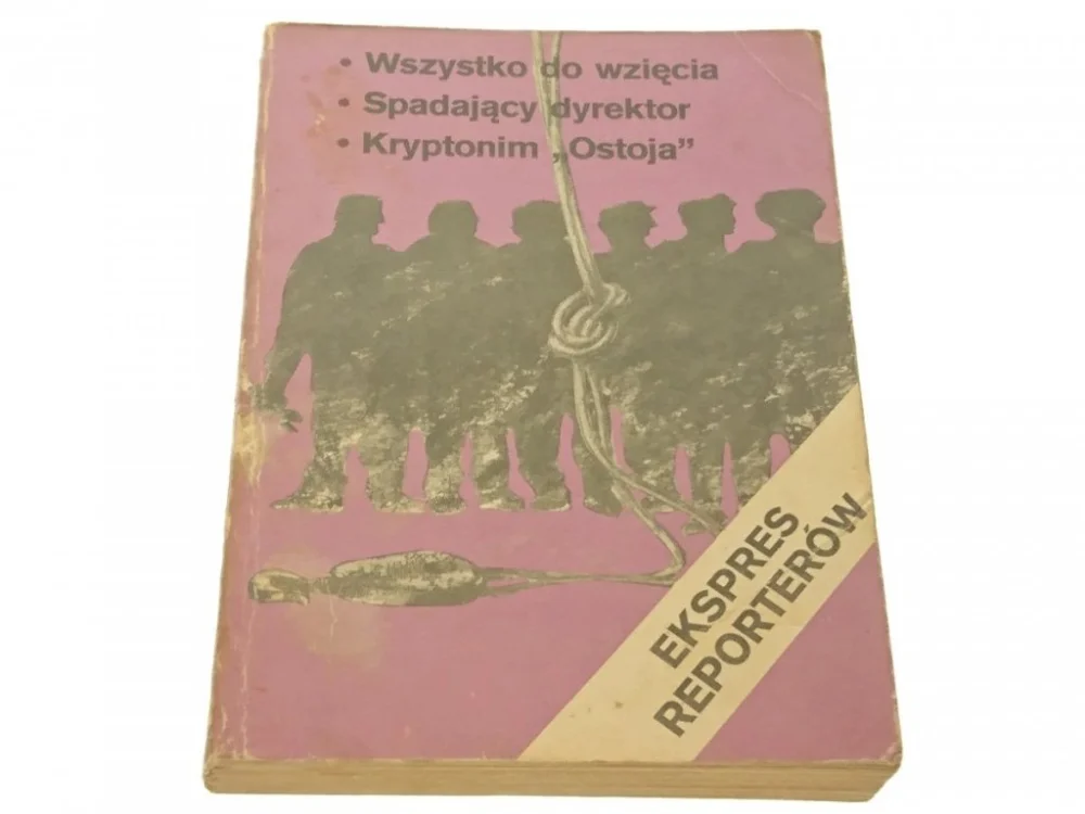 EKSPRES REPORTERÓW '81: WSZYSTKO DO WZIĘCIA Cena promocyjna