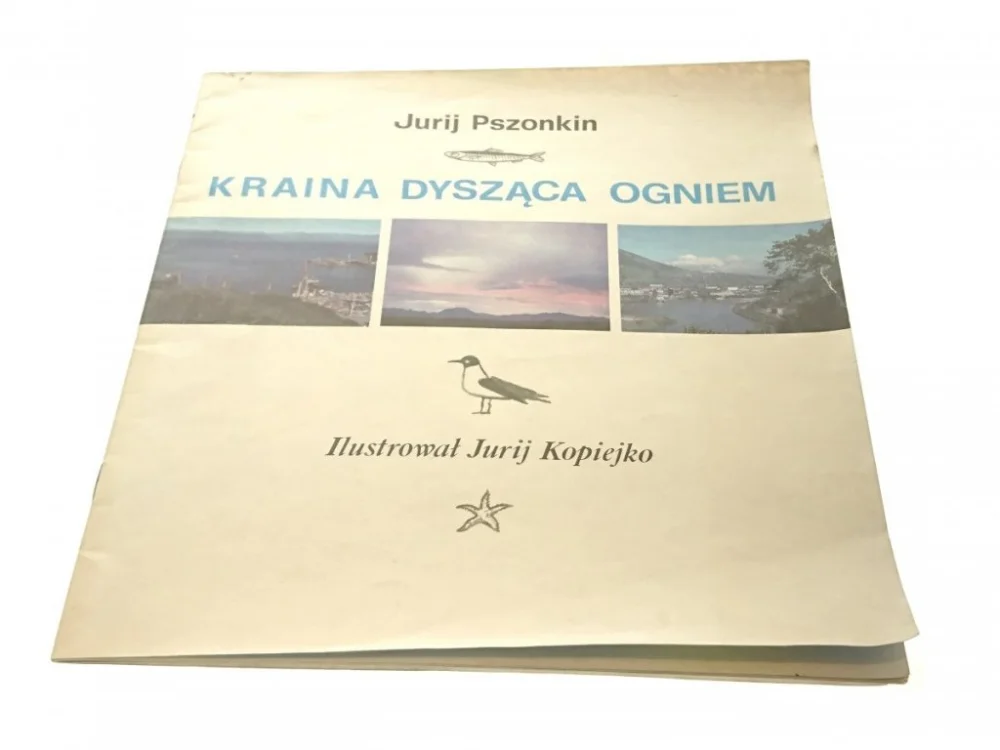 Szybka wysyłka KRAINA DYSZĄCA OGNIEM - Jurij Pszonkin