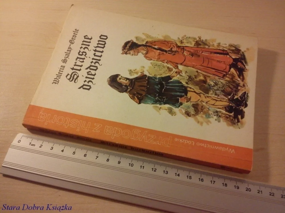 STRASZNE DZIEDZICTWO - Waleria Szalay-Groele 1987 Szybka wysyłka