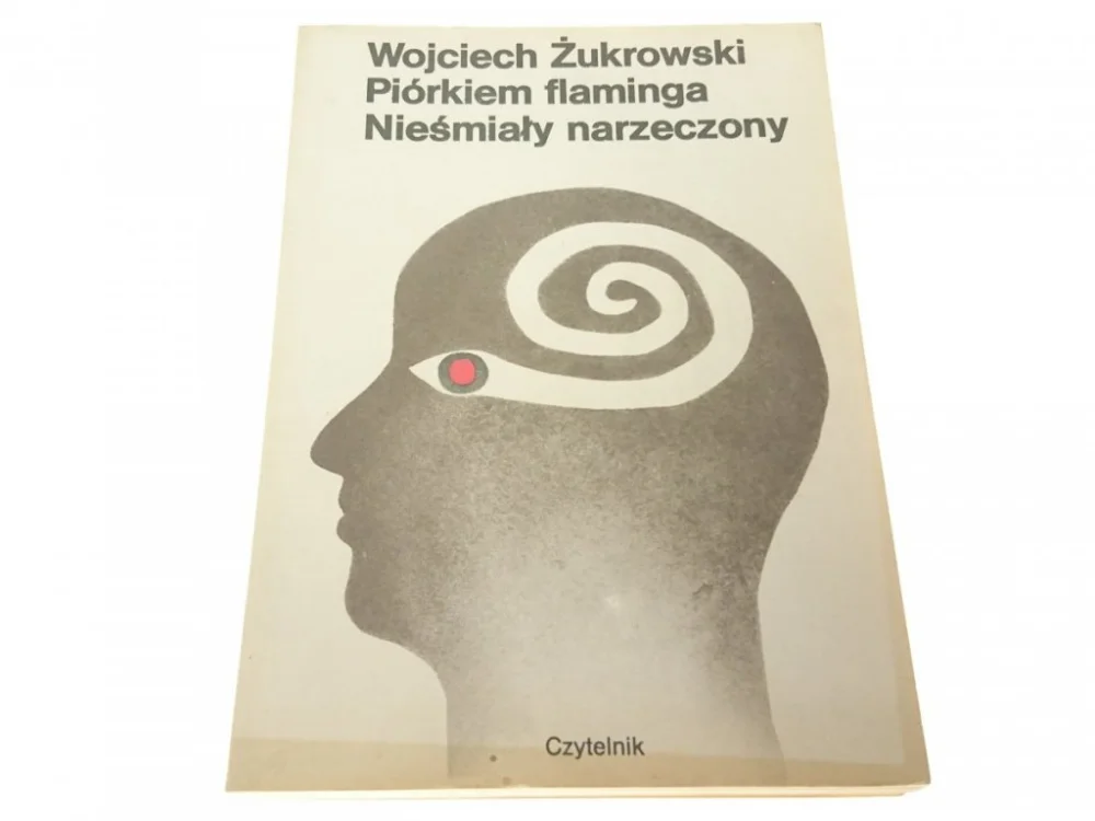 PIÓRKIEM FLAMINGA. NIEŚMIAŁY NARZECZONY Żukrowski Wybór klientów