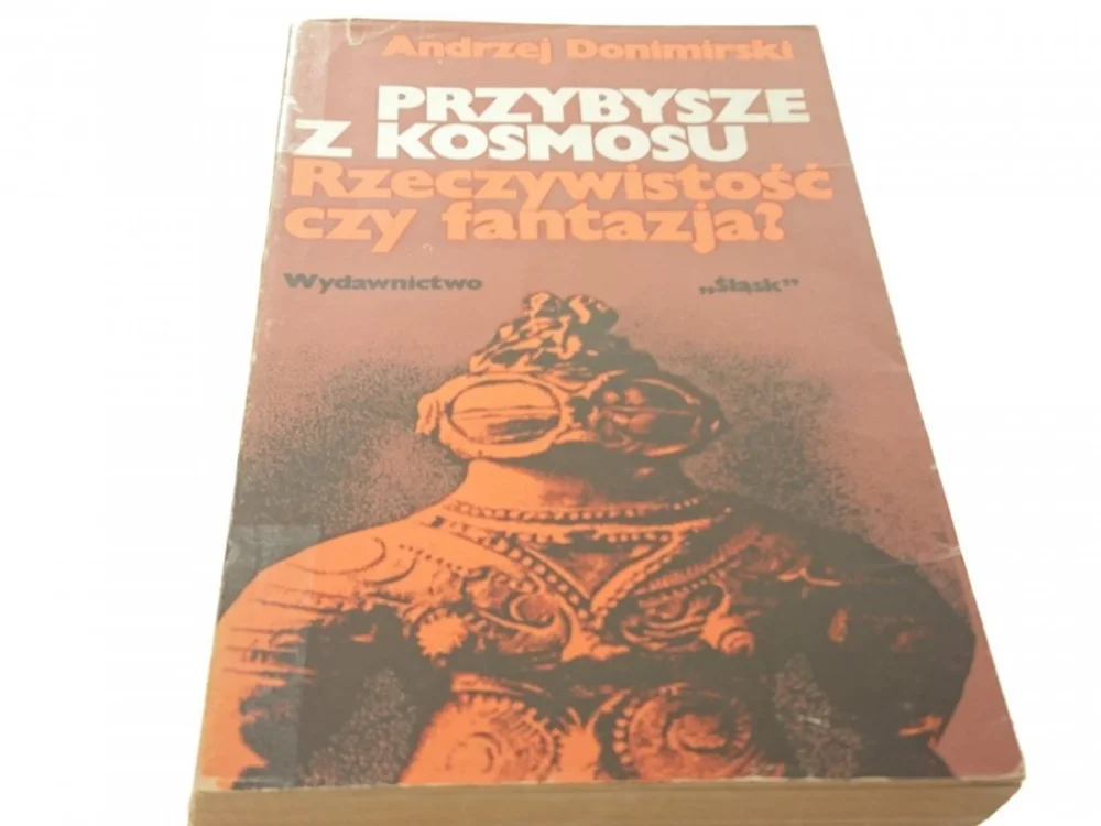 Okazja PRZYBYSZE Z KOSMOSU. RZECZYWISTOŚĆ CZY FANTAZJA?