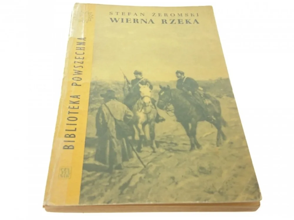 Ostatnia szansa WIERNA RZEKA - Stefan Żeromski (1961)