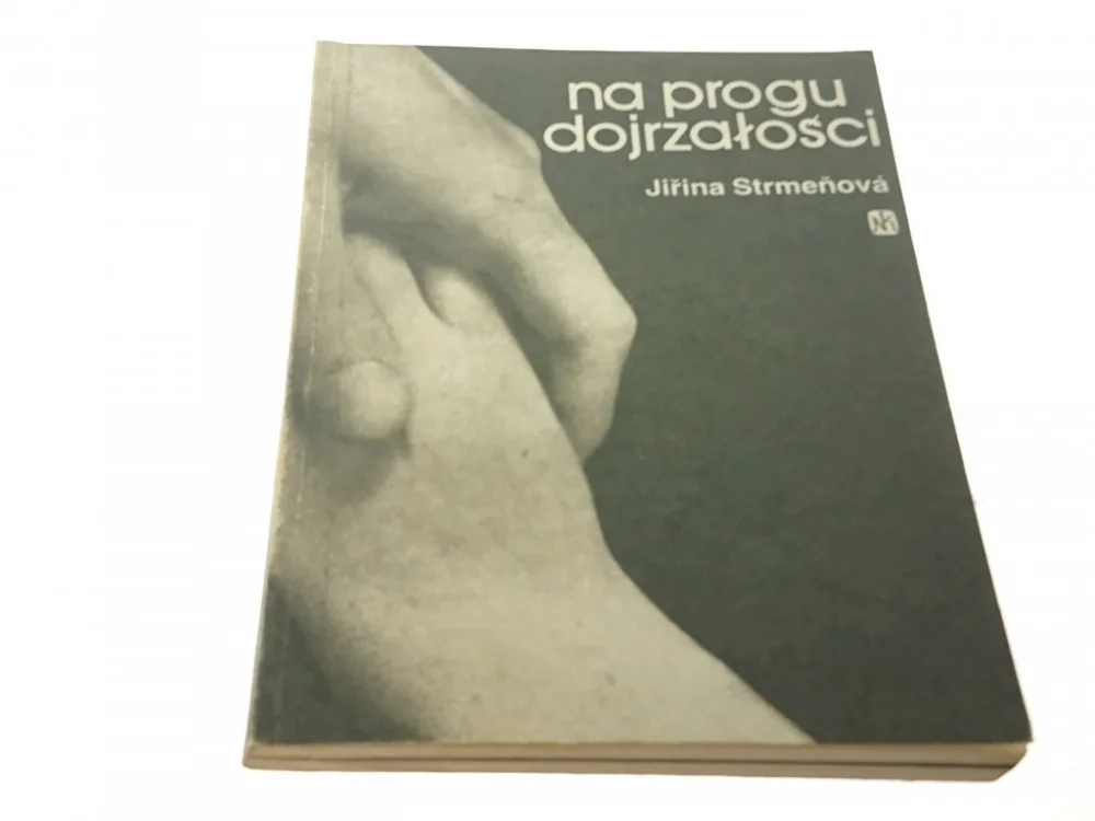 NA PROGU DOJRZAŁOŚCI - Jirina Strmenova (1987) Kup teraz