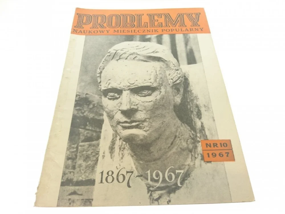 PROBLEMY. NAUKOWY MIESIĘCZNIK POPULARNY NR 10 1967 Zamów dziś