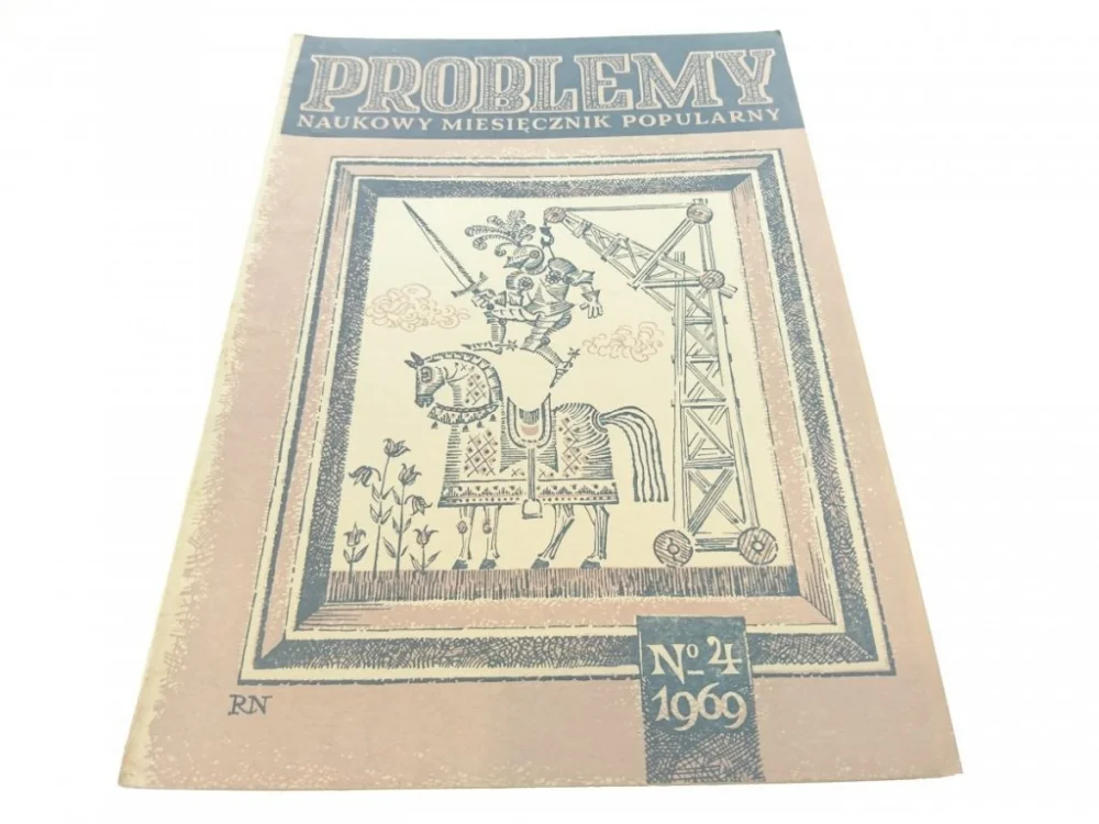 PROBLEMY. NAUKOWY MIESIĘCZNIK POPULARNY NR 4 1969 Ograniczona ilość