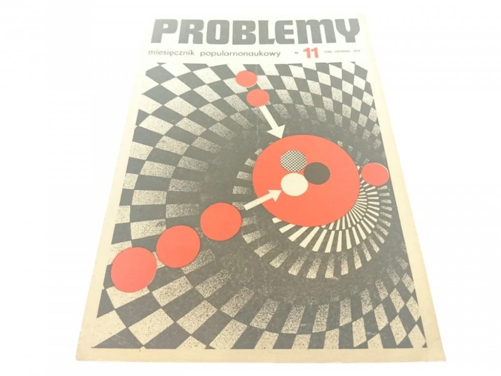PROBLEMY. NAUKOWY MIESIĘCZNIK POPULARNY NR 11 1972 Popularny