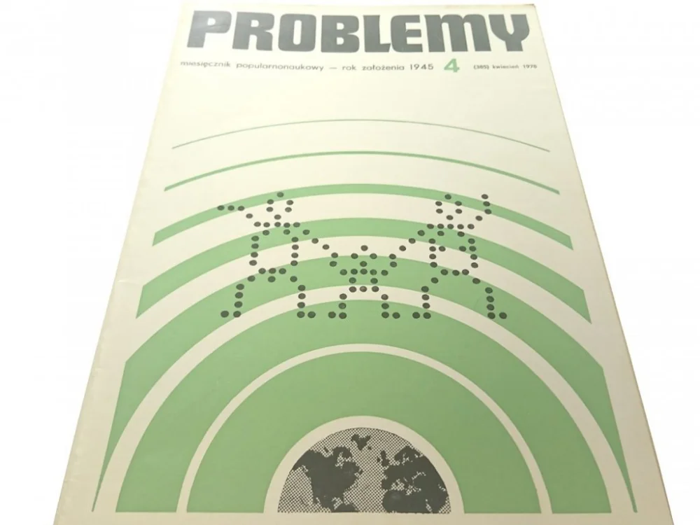 PROBLEMY. NAUKOWY MIESIĘCZNIK POPULARNY NR 4 1978 Sprawdź teraz