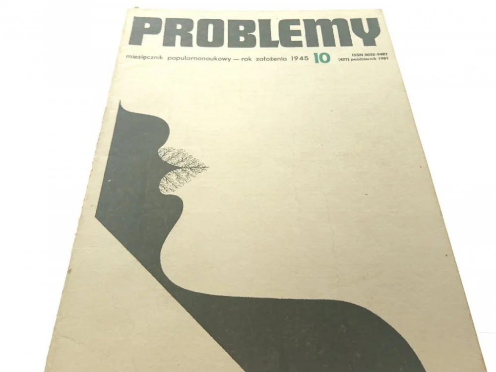 PROBLEMY. NAUKOWY MIESIĘCZNIK POPULARNY NR 10 1981 Wysoka jakość