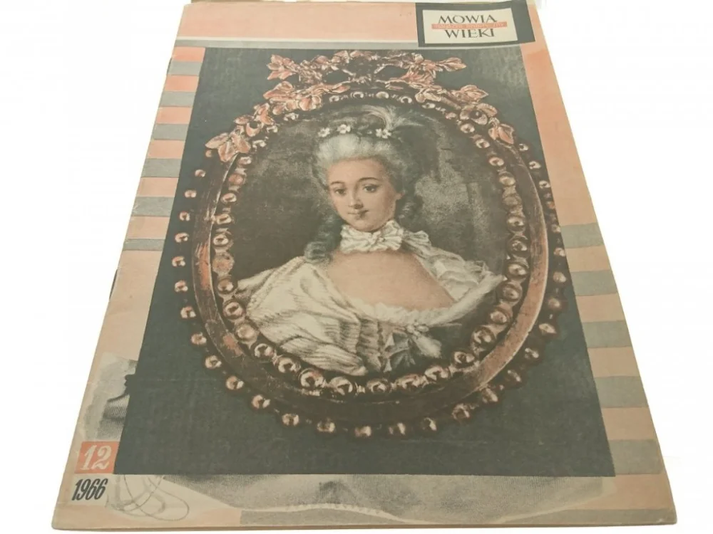 MÓWIĄ WIEKI. MAGAZYN HISTORYCZNY 12 1966 Wybór klientów