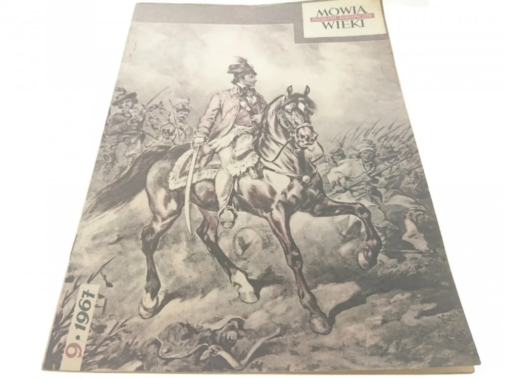 MÓWIĄ WIEKI. MAGAZYN HISTORYCZNY 9 1967 Oferta czasowa