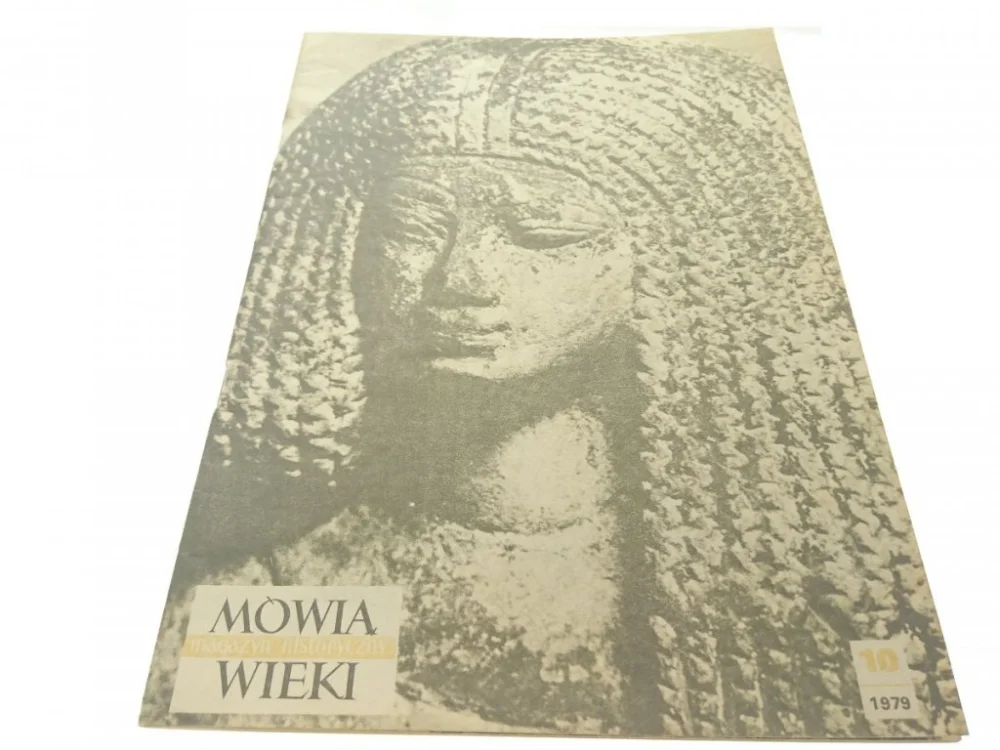 MÓWIĄ WIEKI. MAGAZYN HISTORYCZNY 10 1979 Dodaj do koszyka