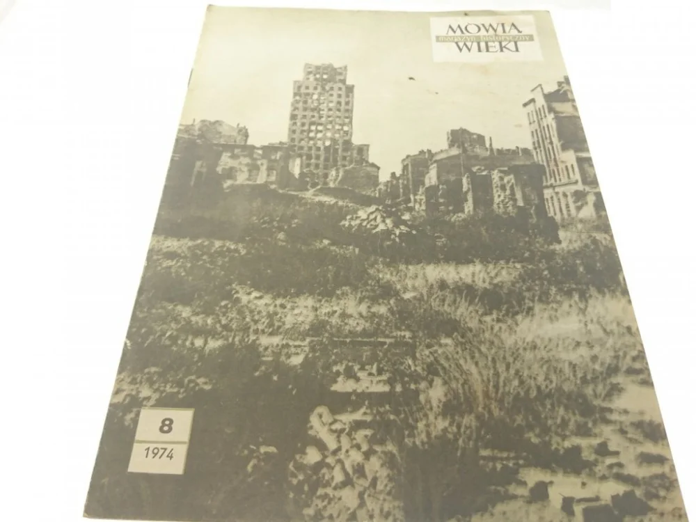 Ostatnie sztuki MÓWIĄ WIEKI. MAGAZYN HISTORYCZNY 8 1974