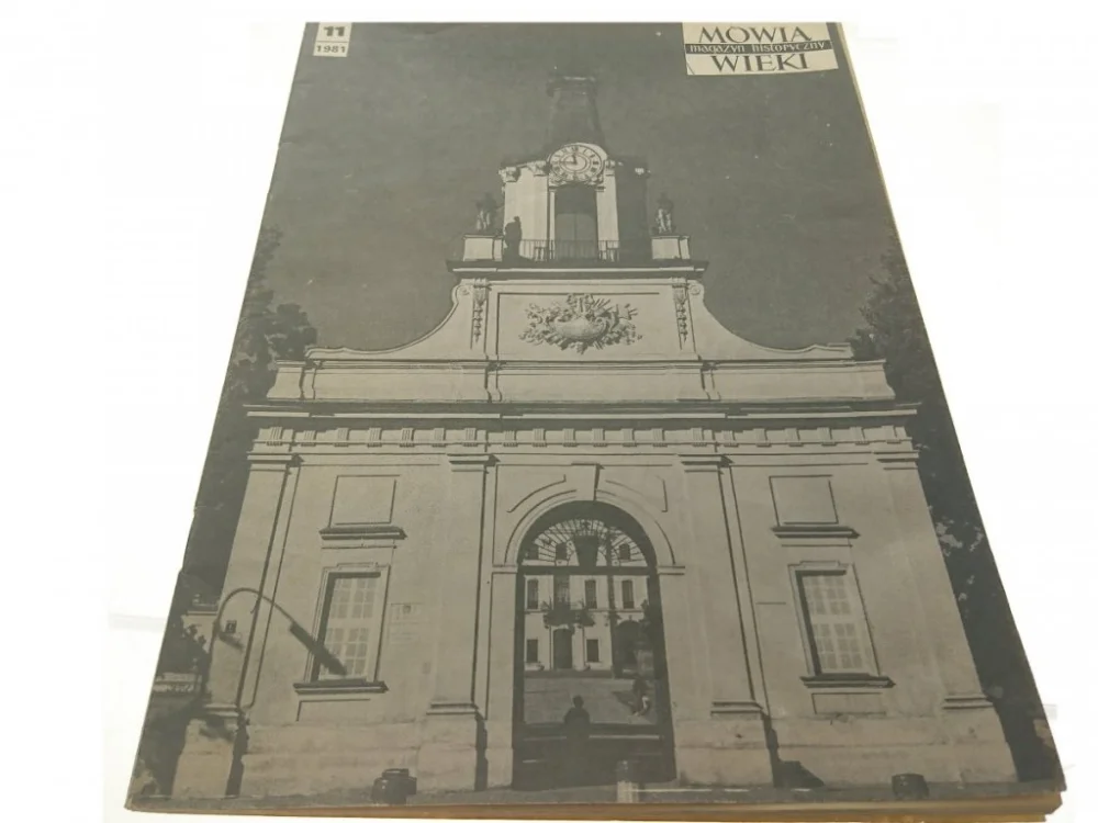 MÓWIĄ WIEKI. MAGAZYN HISTORYCZNY 11 1981 Wyjątkowa oferta